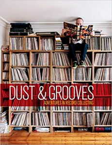 Dust & Grooves - Adventures in Record Collecting